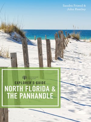 cover image of Explorer's Guide North Florida & the Panhandle ()  (Explorer's Complete)